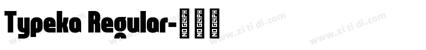 Typeka Regular字体转换